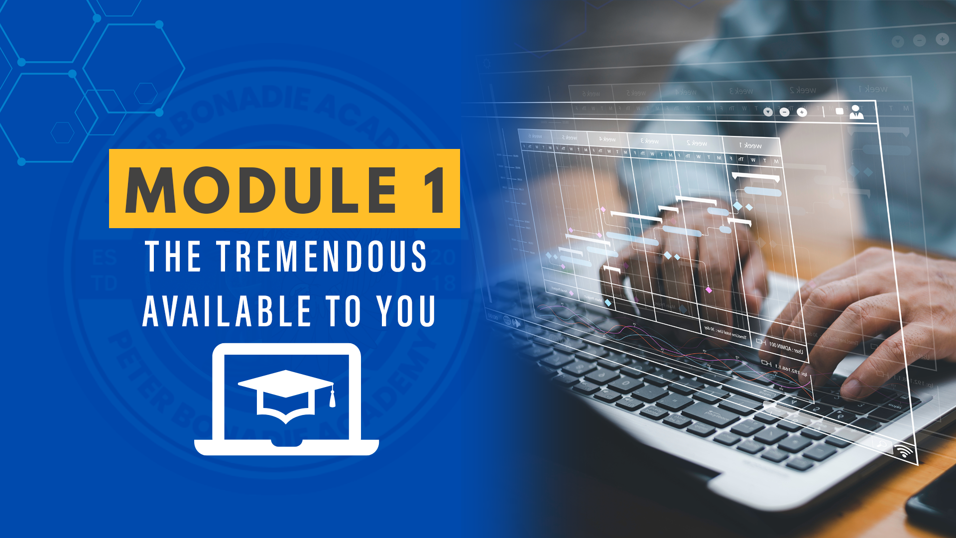 Module 1: The Tremendous Promises Available to you